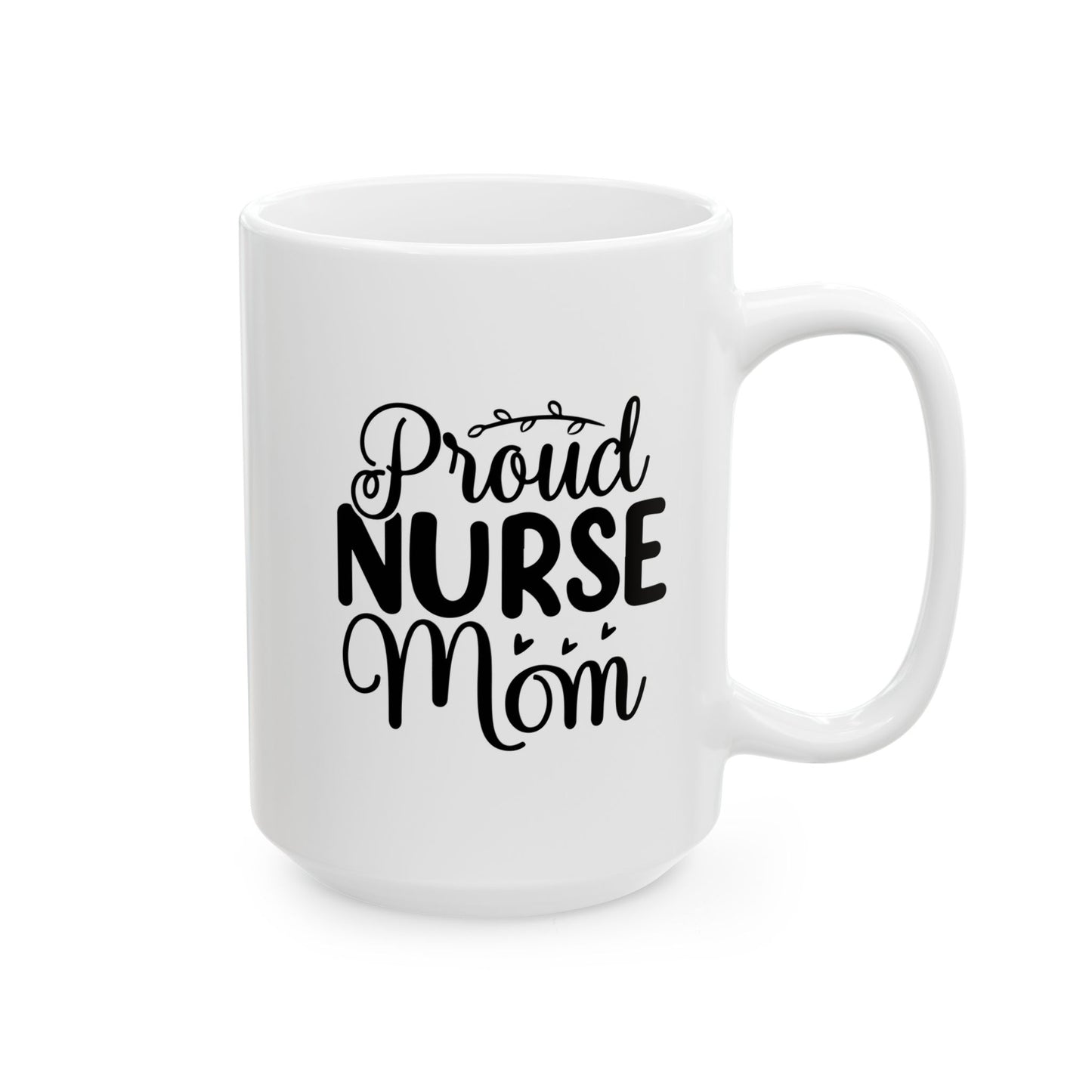 Proud Mom Ceramic Mug, (11oz, 15oz)