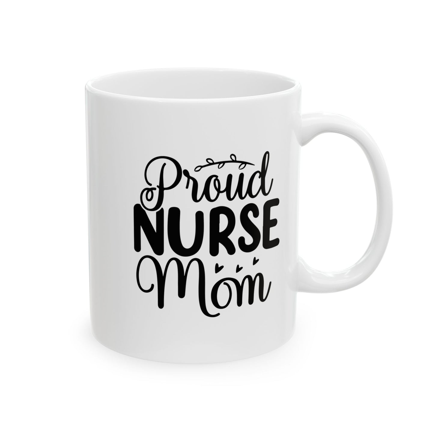 Proud Mom Ceramic Mug, (11oz, 15oz)