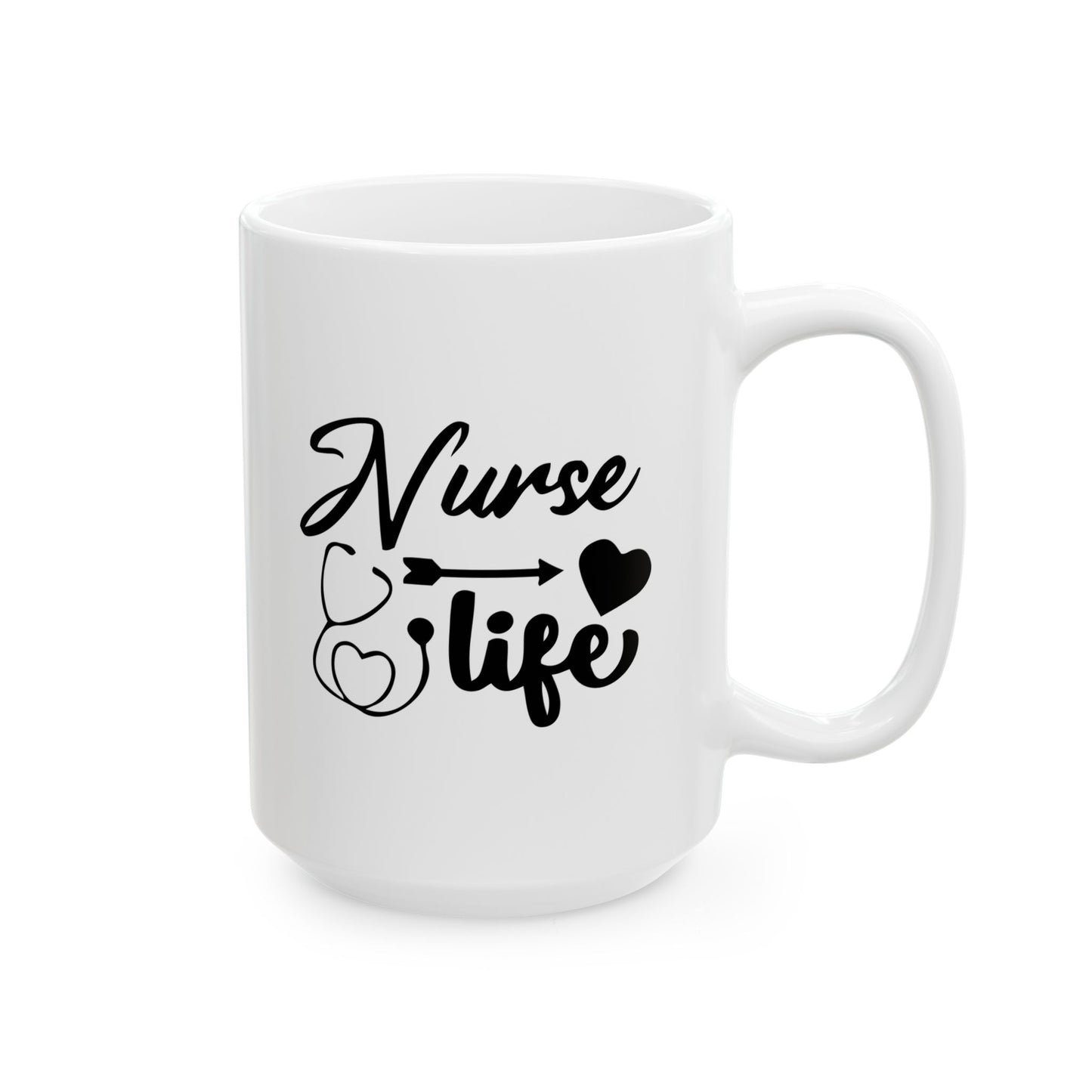 Nurse Life Ceramic Mug, (11oz, 15oz)