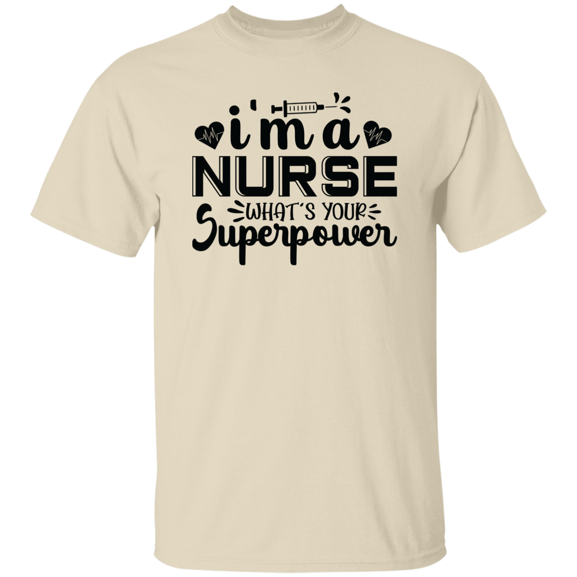 I'm a Nurse T-Shirt