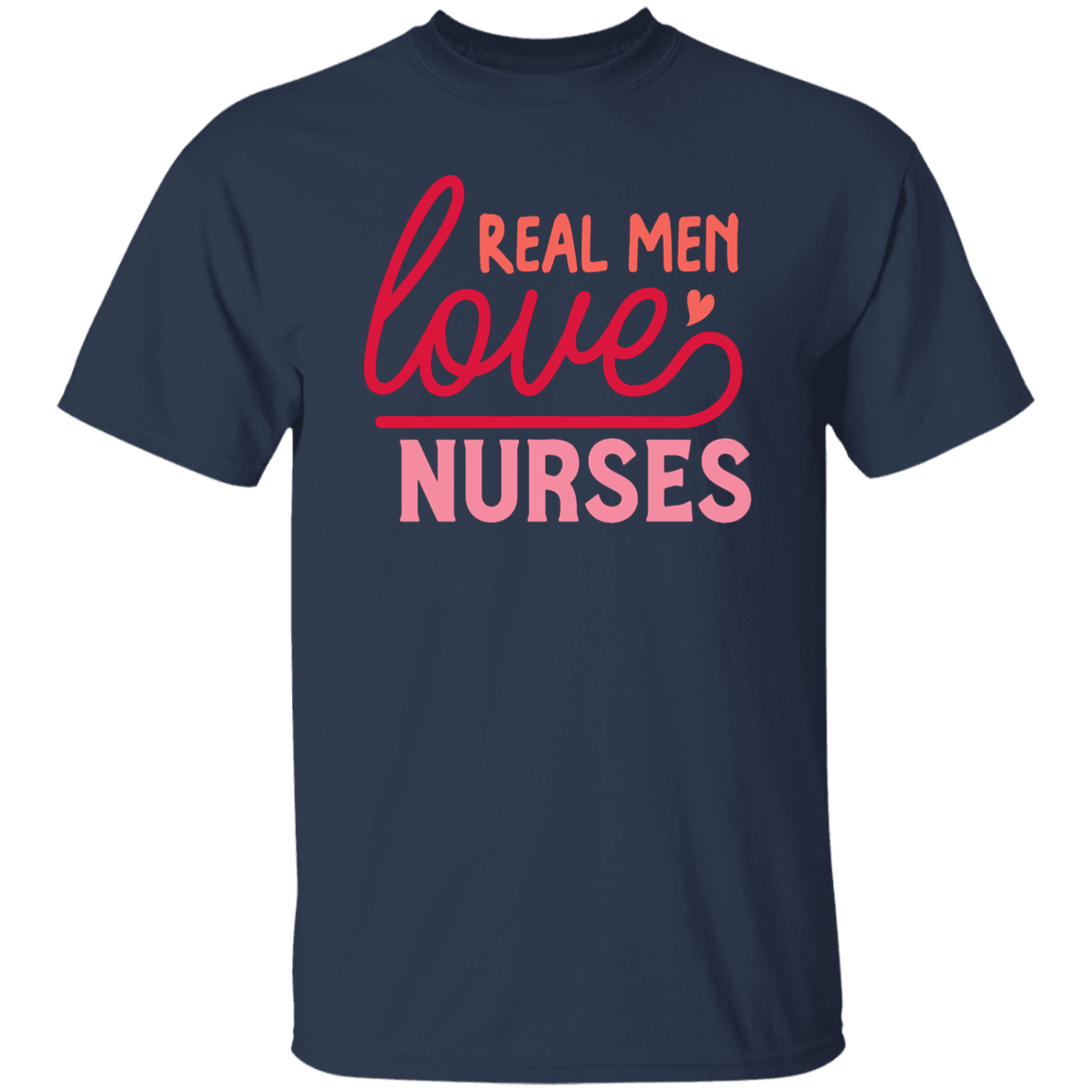 Real Men Love Nurses T-Shirt