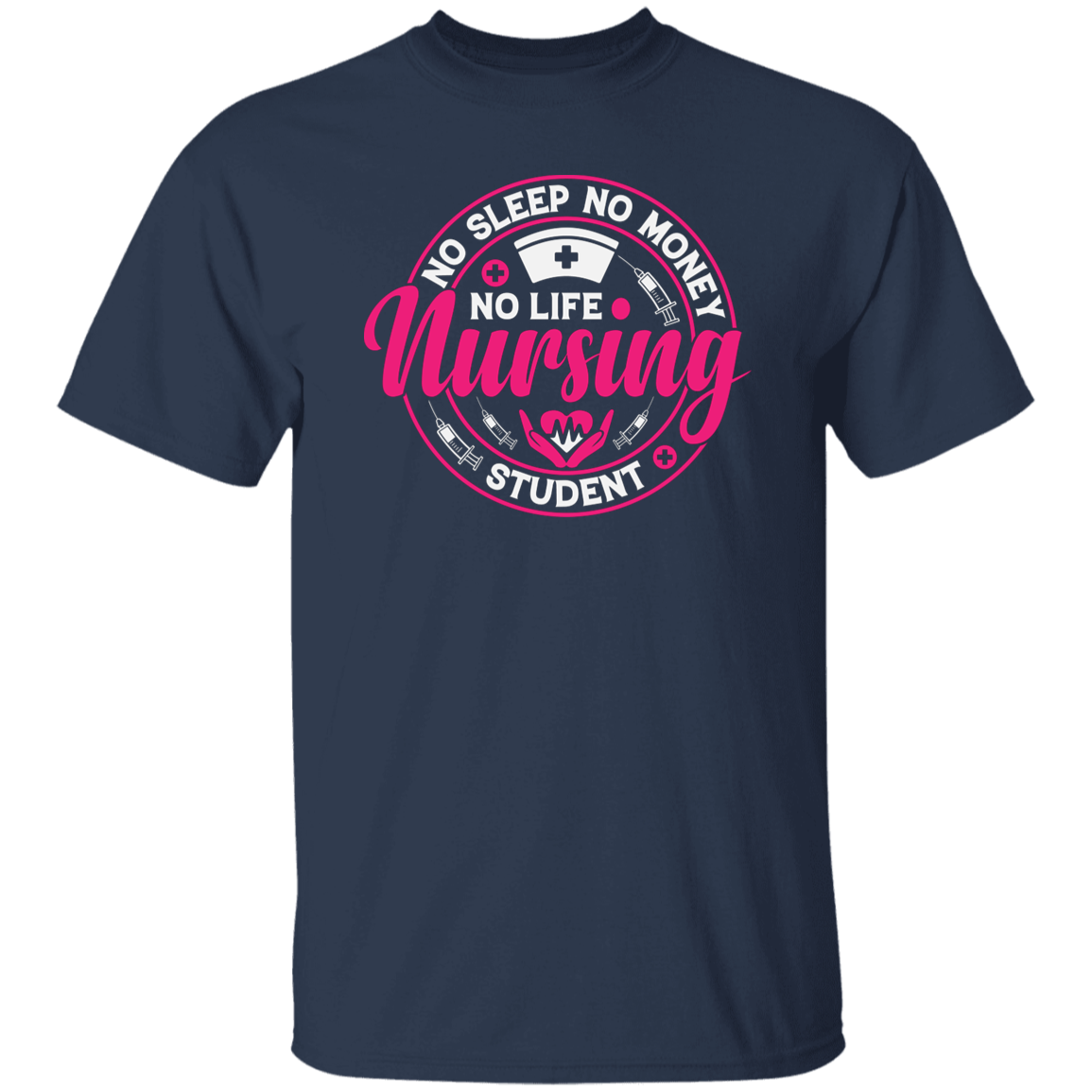 No Life Nursing Student T-Shirt