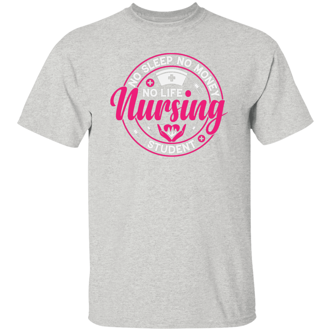 No Life Nursing Student T-Shirt