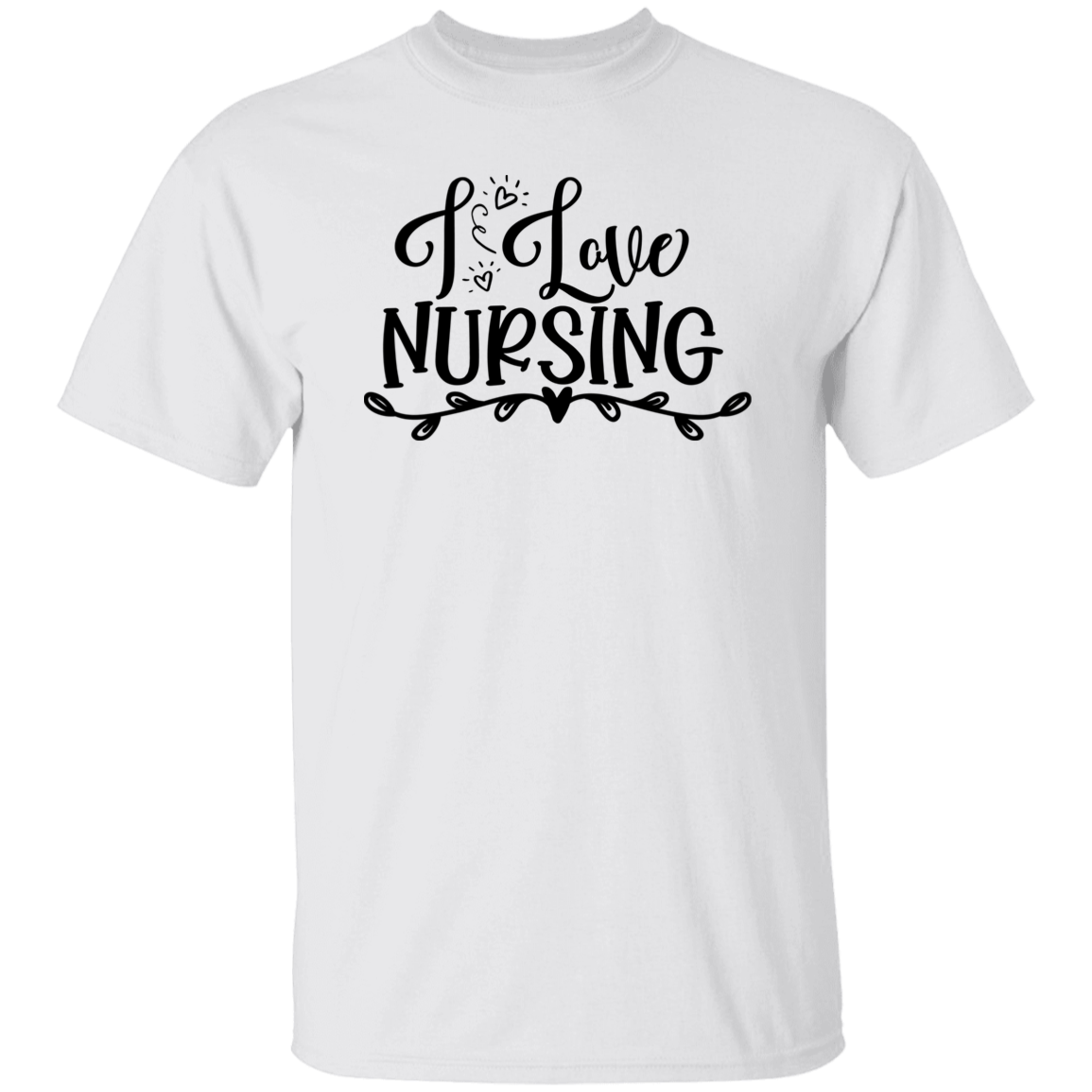 I Love Nursing T-Shirt
