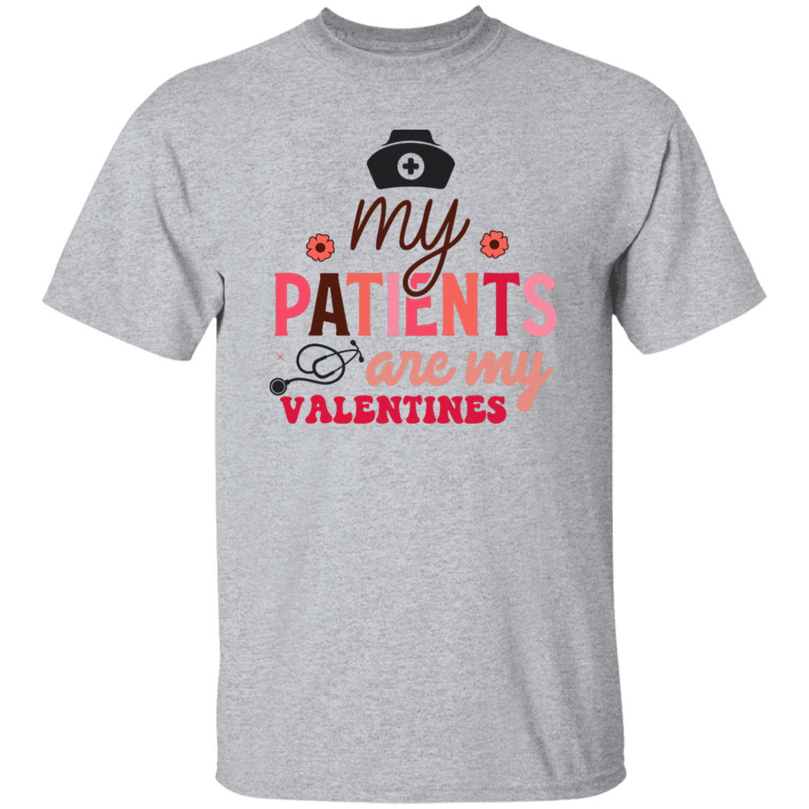 My Patients are My Valentines T-Shirt CustomCat