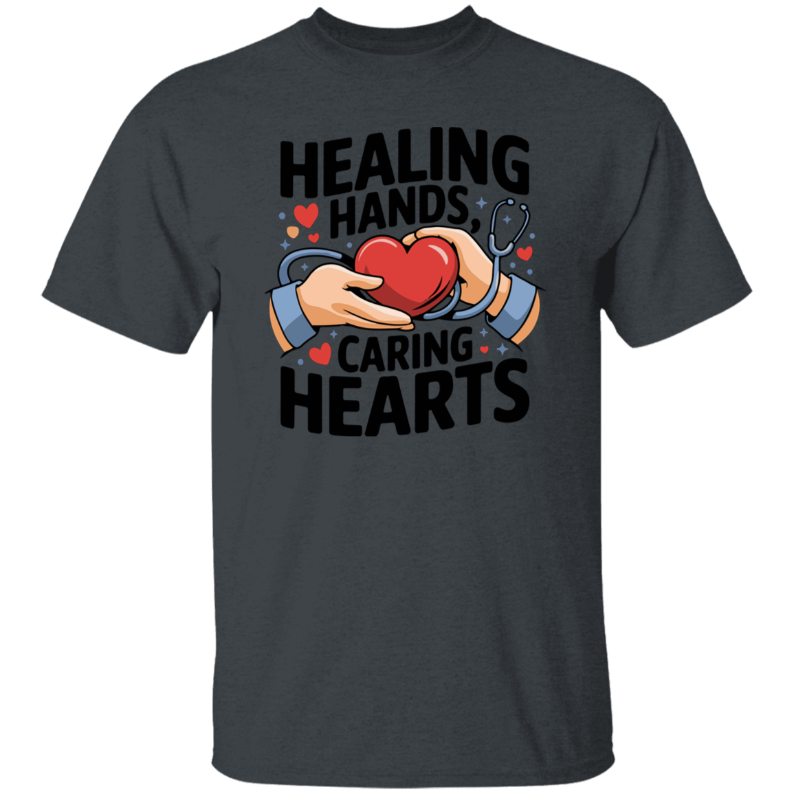 Healing Hands Caring Hearts T-Shirt CustomCat