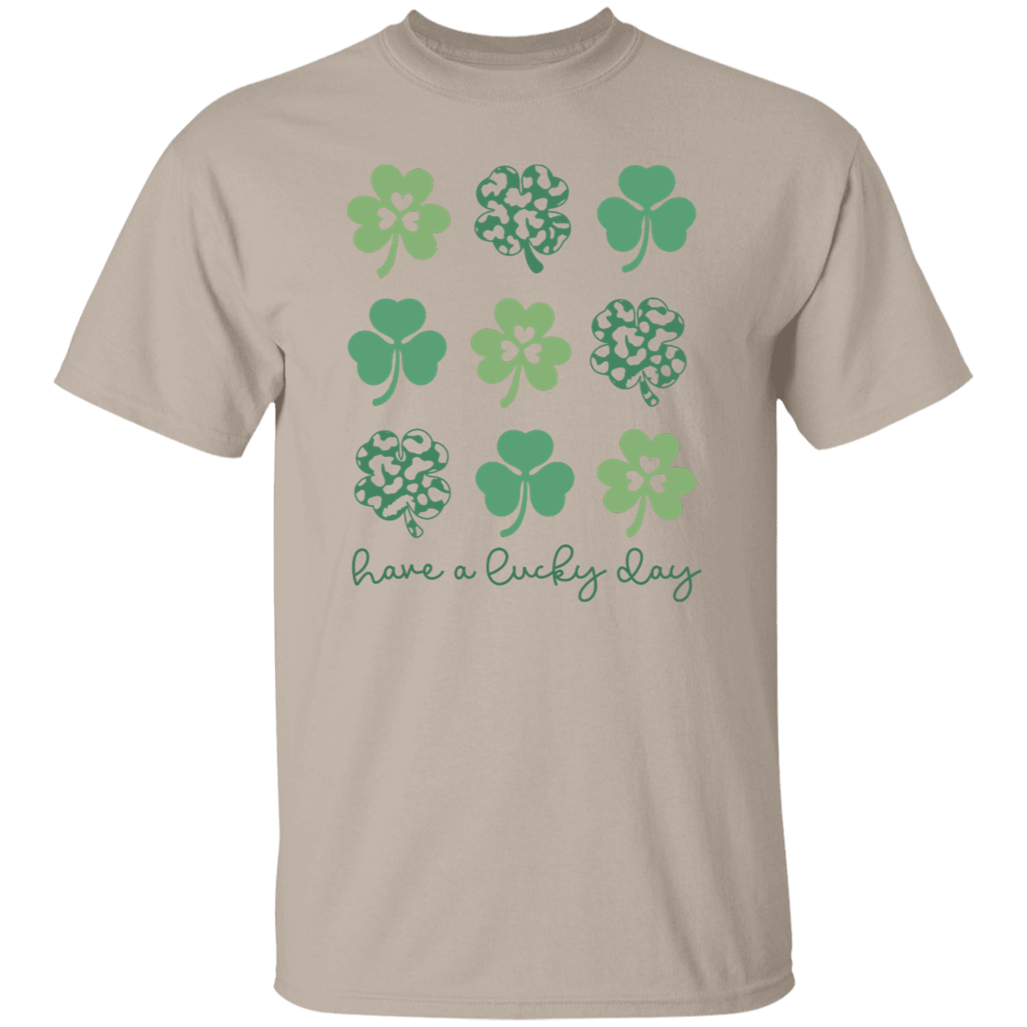 Have a Lucky Day T-Shirt