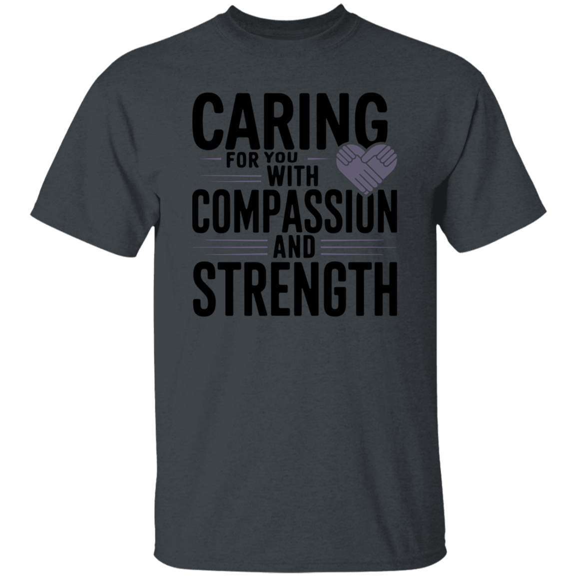 Caring For You T-Shirt CustomCat