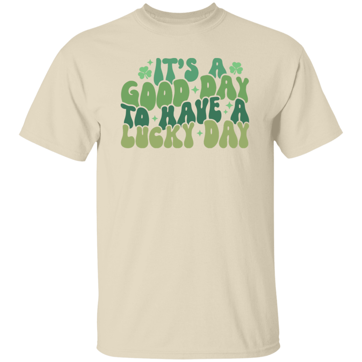 It's A Good Day T-Shirt