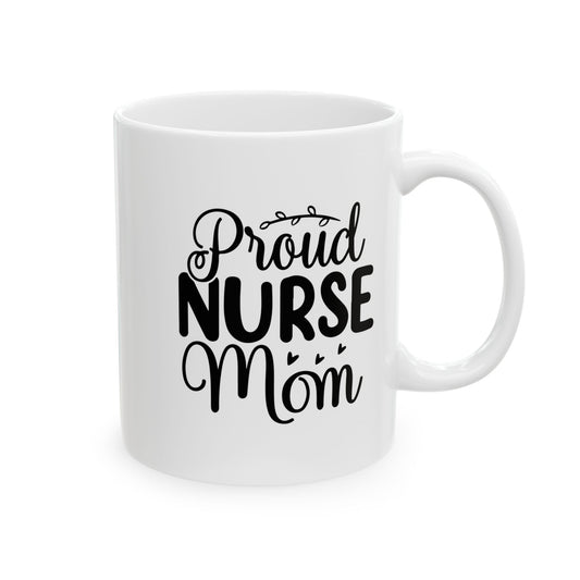 Proud Mom Ceramic Mug, (11oz, 15oz)