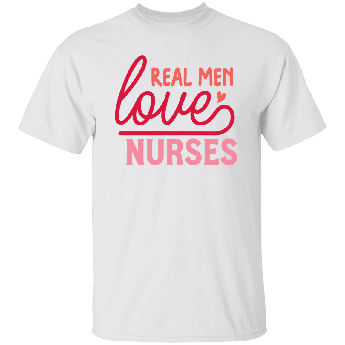Real Men Love Nurses T-Shirt
