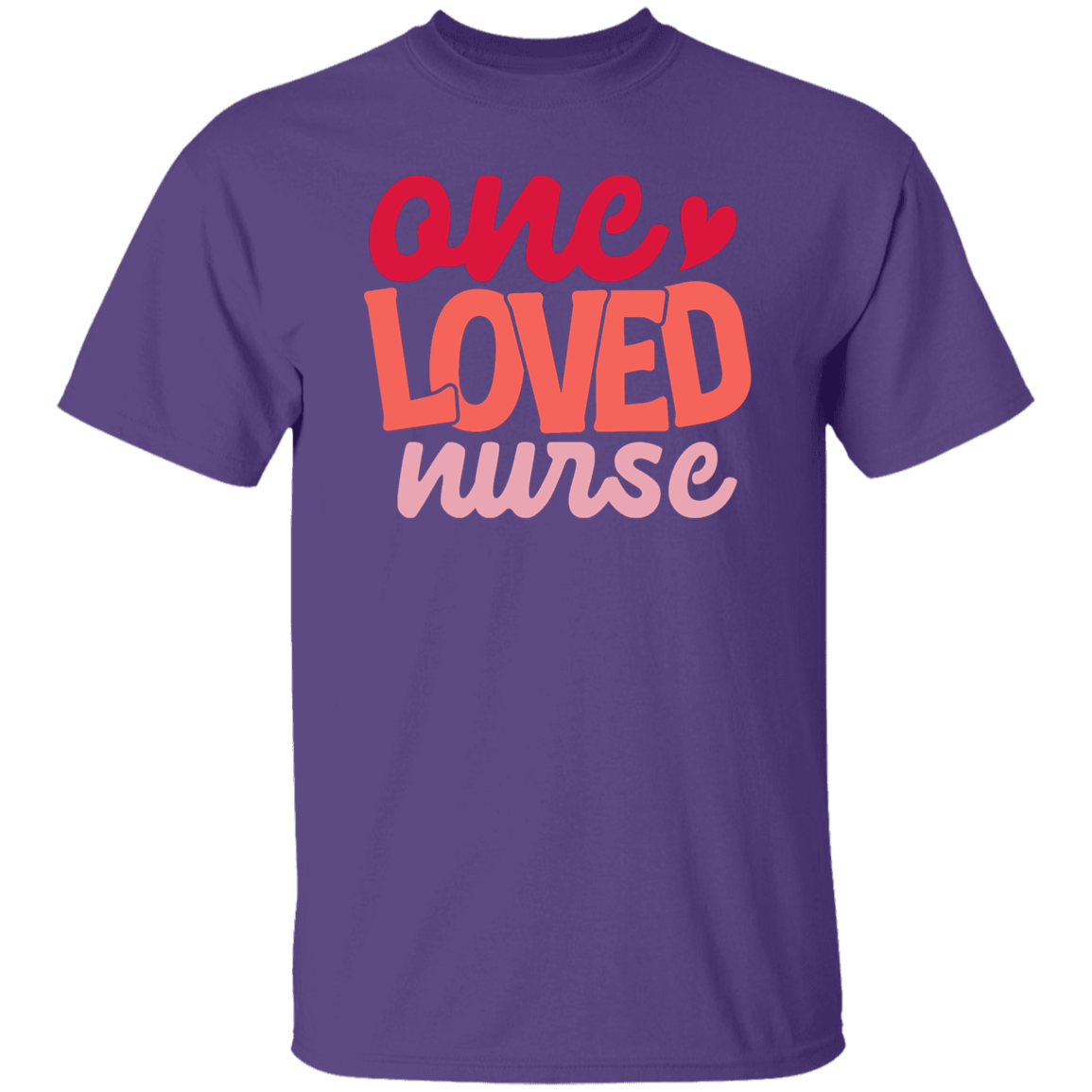 One Loved Nurse T-Shirt
