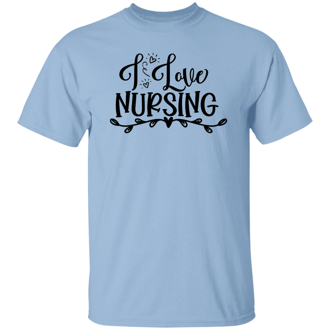I Love Nursing T-Shirt