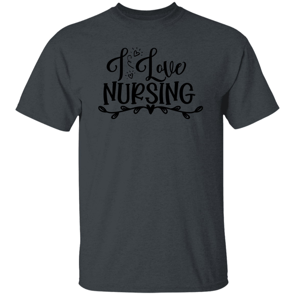 I Love Nursing T-Shirt