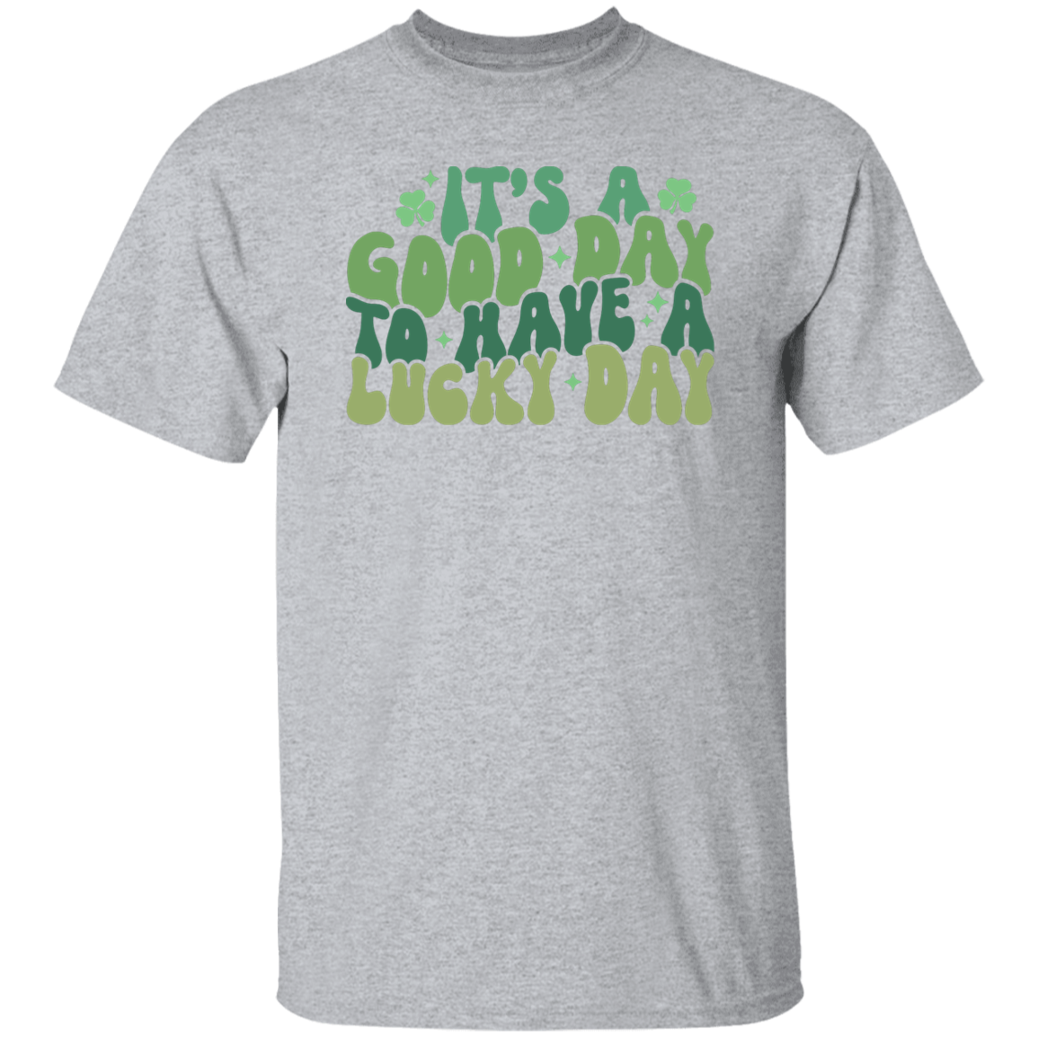 It's A Good Day T-Shirt