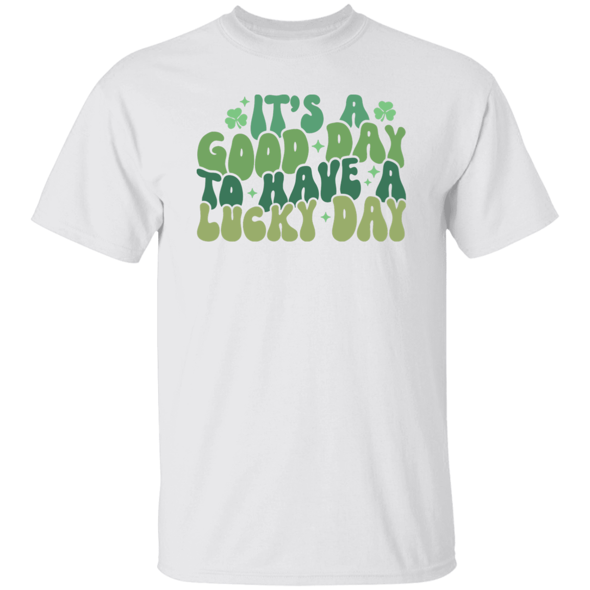 It's A Good Day T-Shirt