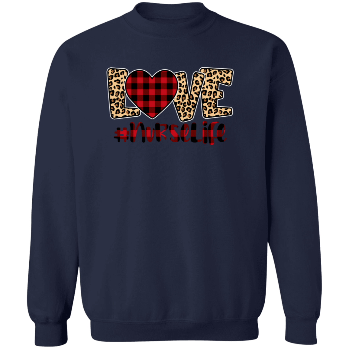 Love Nurse Life Crewneck Pullover Sweatshirt