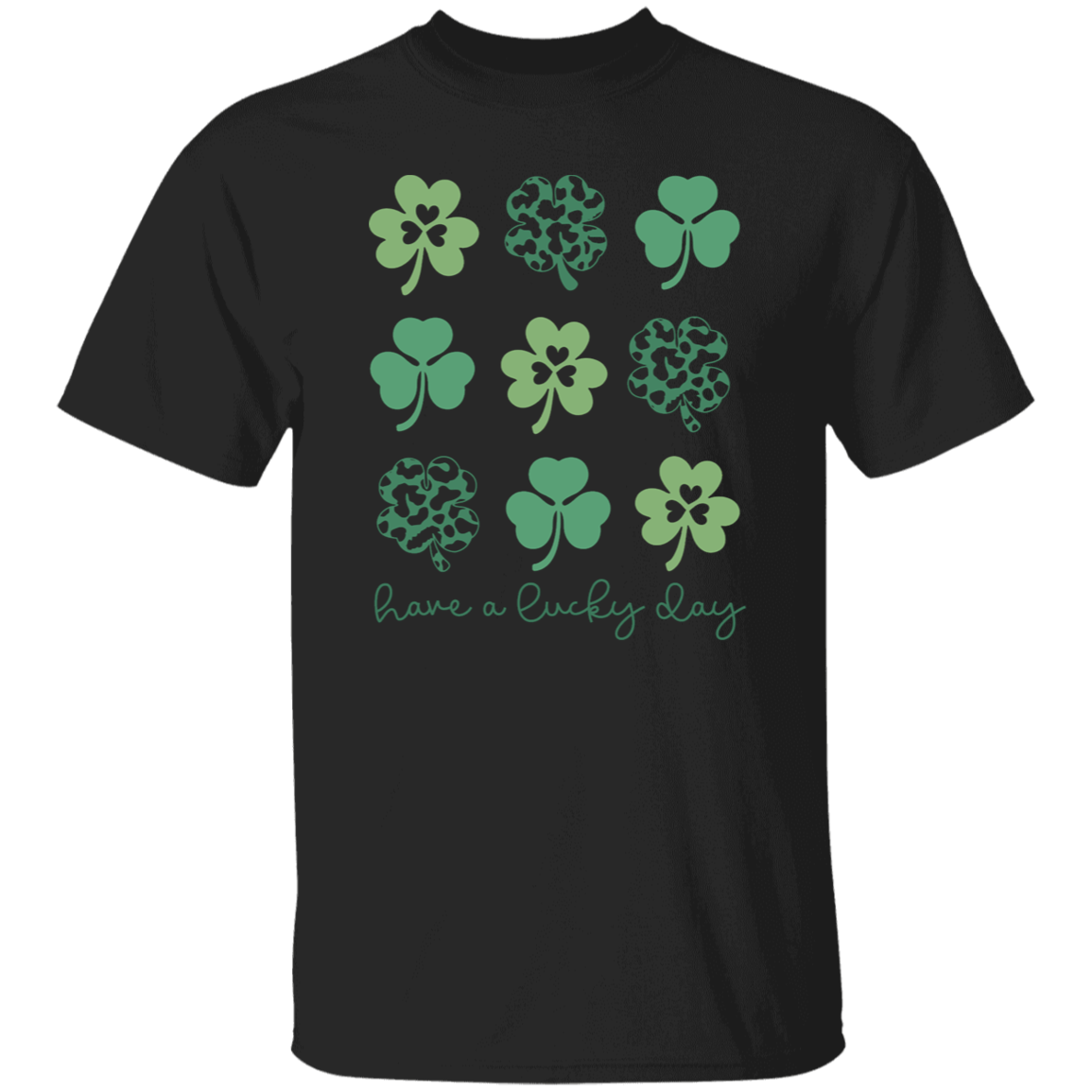 Have a Lucky Day T-Shirt