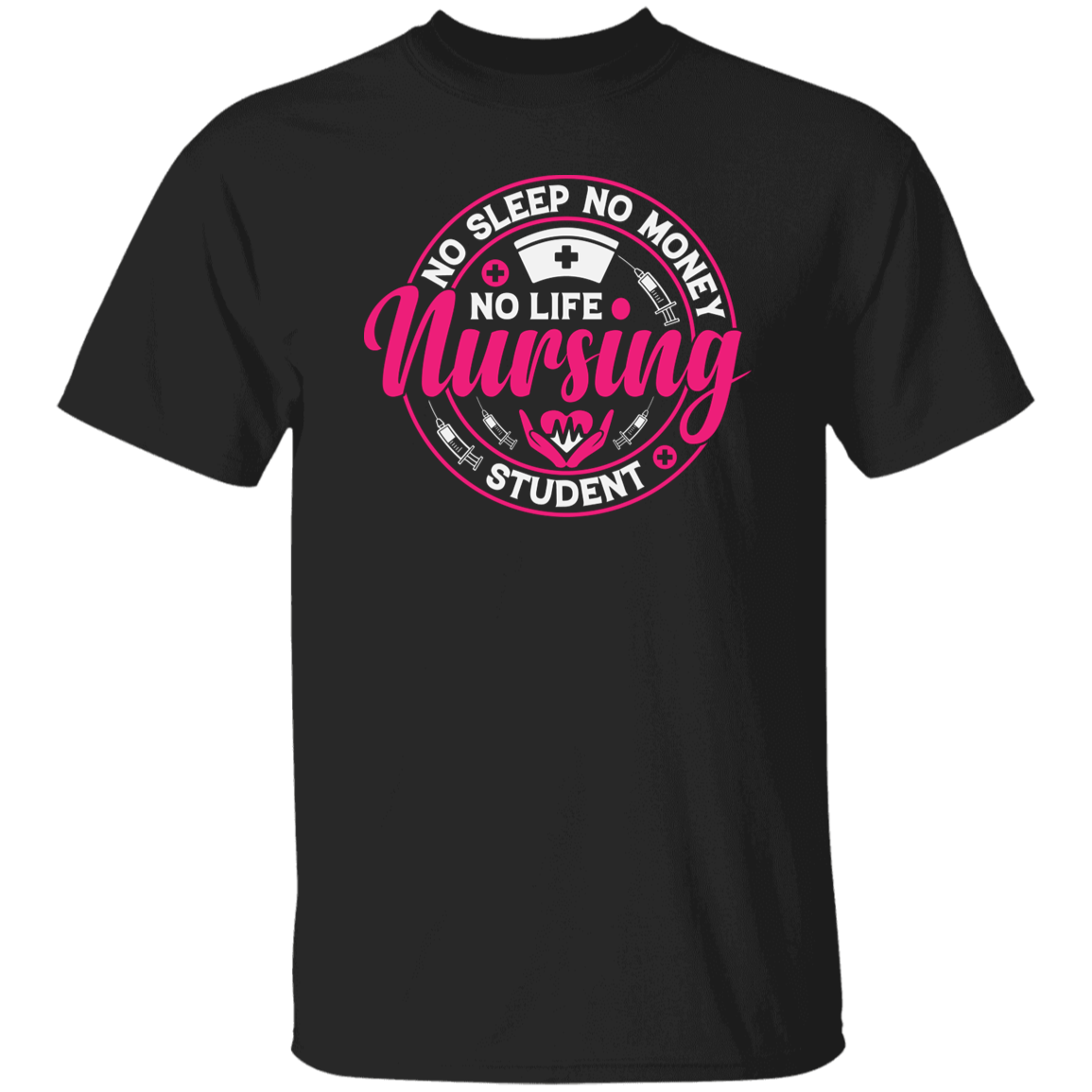 No Life Nursing Student T-Shirt