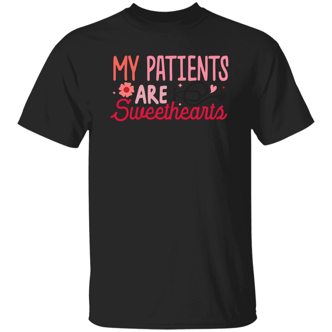My Patients are Sweethearts T-Shirt