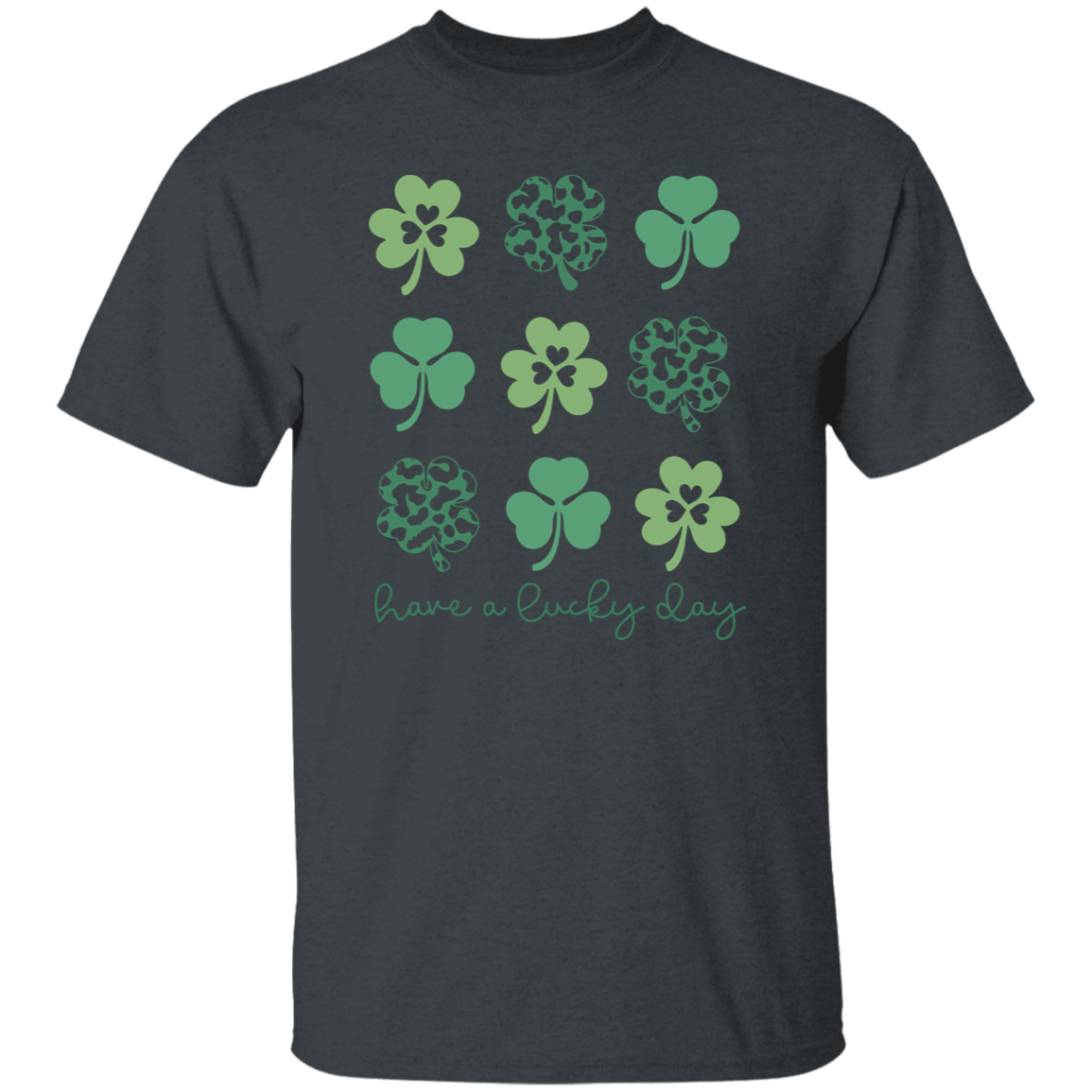 Have a Lucky Day T-Shirt