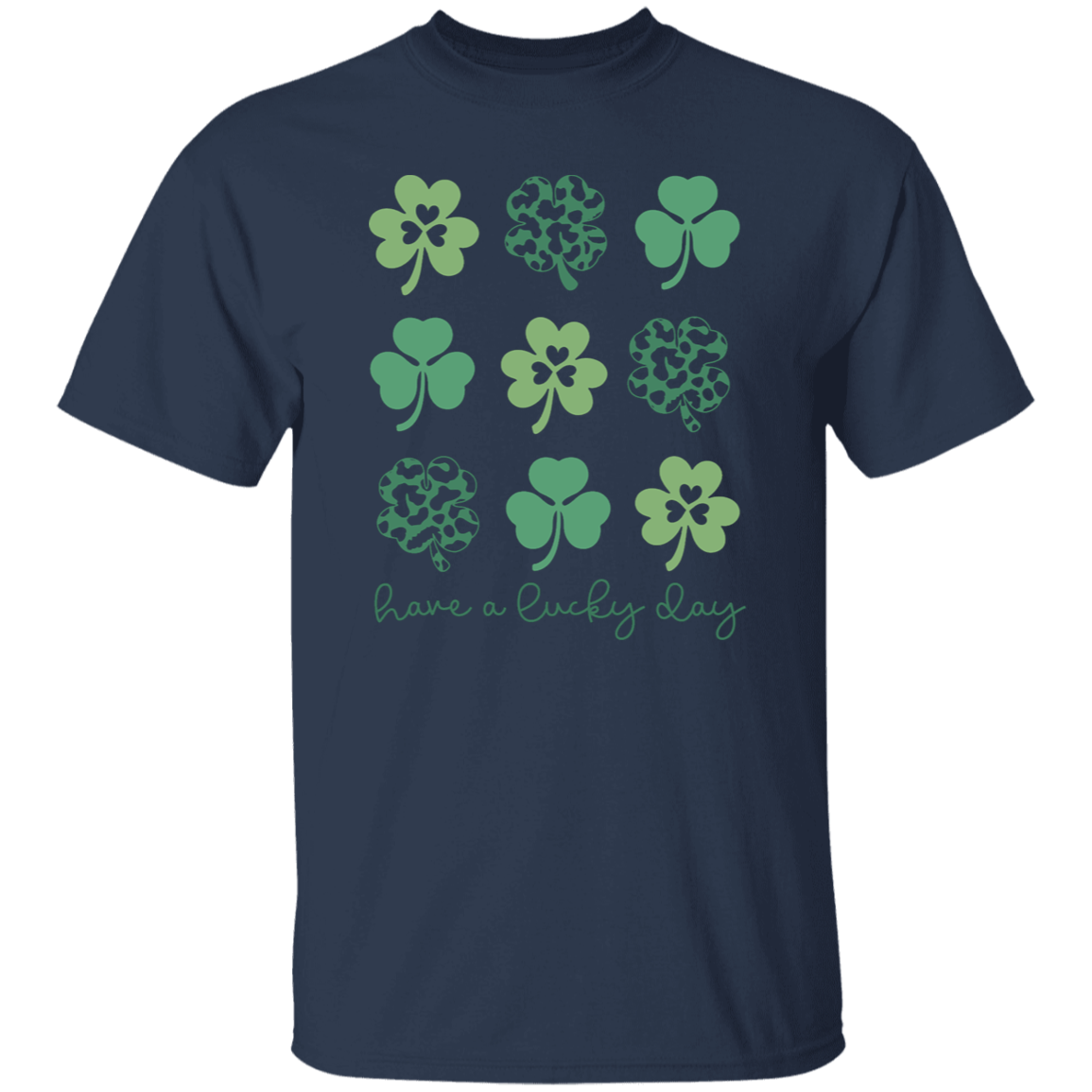 Have a Lucky Day T-Shirt